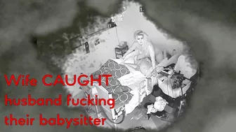 Wife installed spy cam in the home and caught husband fucks babysitter