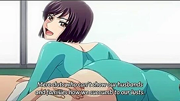 Hentai video showing wives that need big boners big time and hard orgasms too