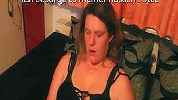 German MILF Homemade Masturbation with Sextoy Orgasm!