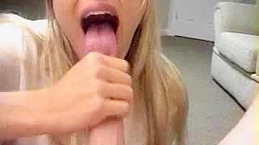 Homemade Porn Video with Blonde Couple Wild Blowjobs, Cum Swallows & Deep Throat